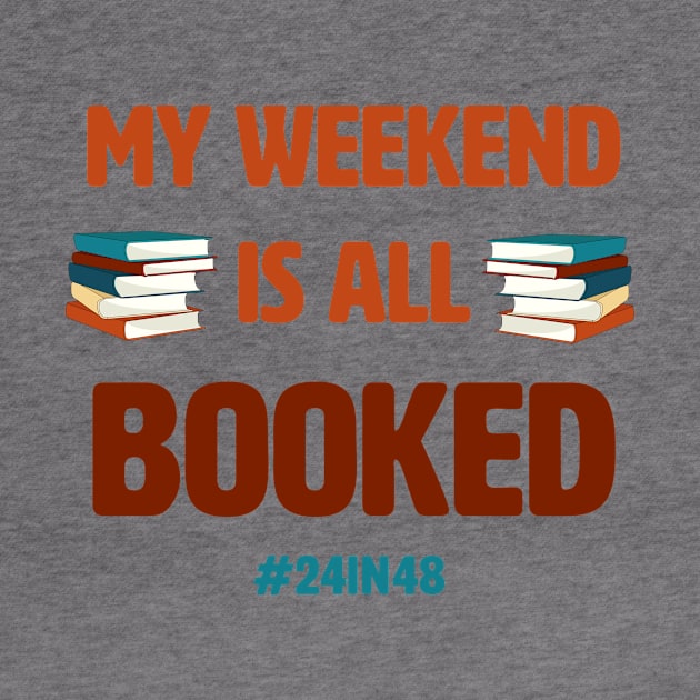 My weekend is all booked with #24in48 (v2) by the24in48readathon